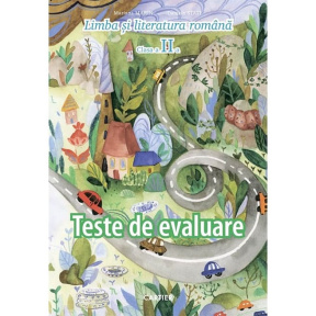Limba si literatura romana cl.2. Teste de evaluare. M.Marin.