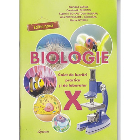 Biologie cl.10 Caietul elevului. Goras M.